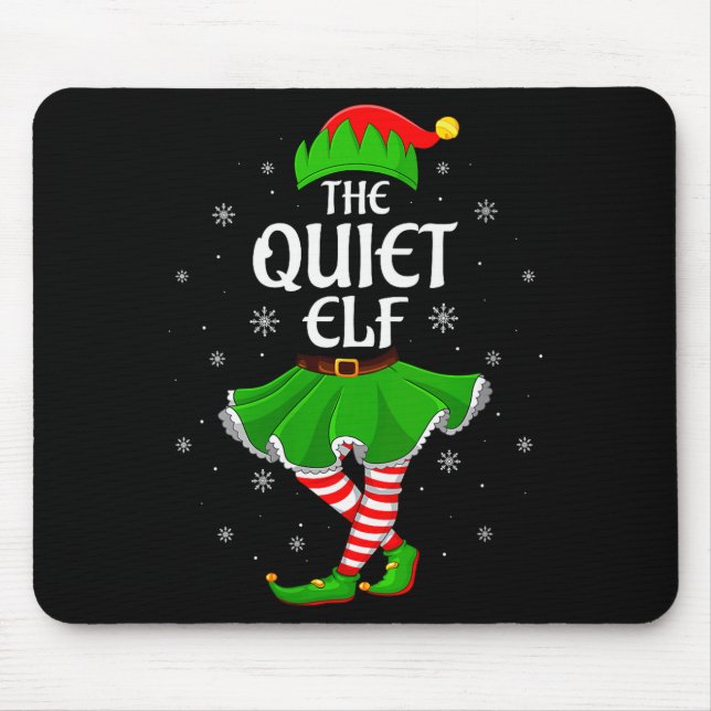 Womens Quiet Elf Christmas Family Girls Women Elf  Mousepad (Vorne)