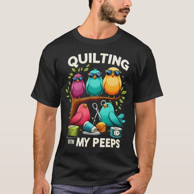Womens Quilting With My Peeps Funny Quilting Gift  T-Shirt (Vorderseite)