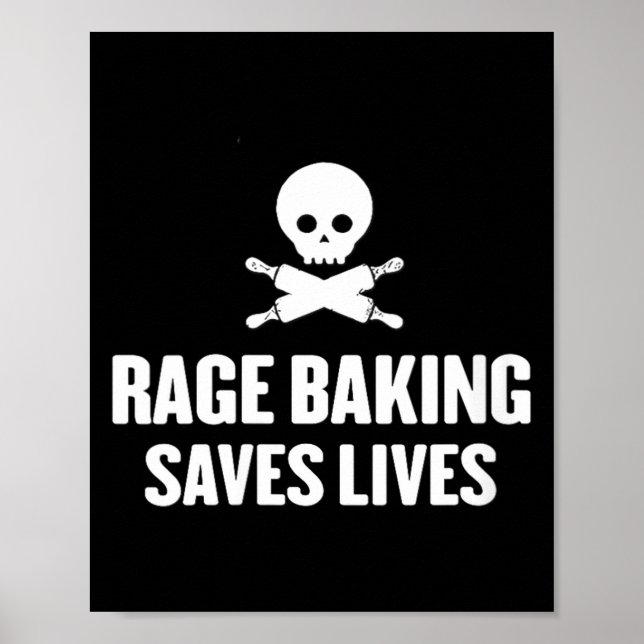 Womens Rage Baking Saves Live Skull Funny Baker Co Poster (Vorne)