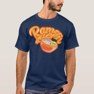 Womens Ramen Queen Noodle Niedlich Graphic Bowl 30 T-Shirt
