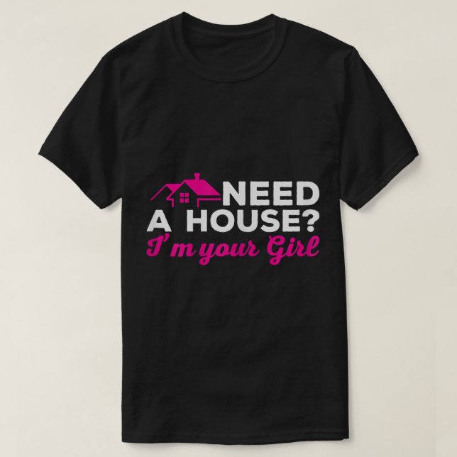 Womens Real Anwesen Agent Funny Realtor braucht ei T-Shirt (Design vorne)
