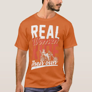 Womens Real Frauen fahren mit ihren eigenen Bikern T-Shirt