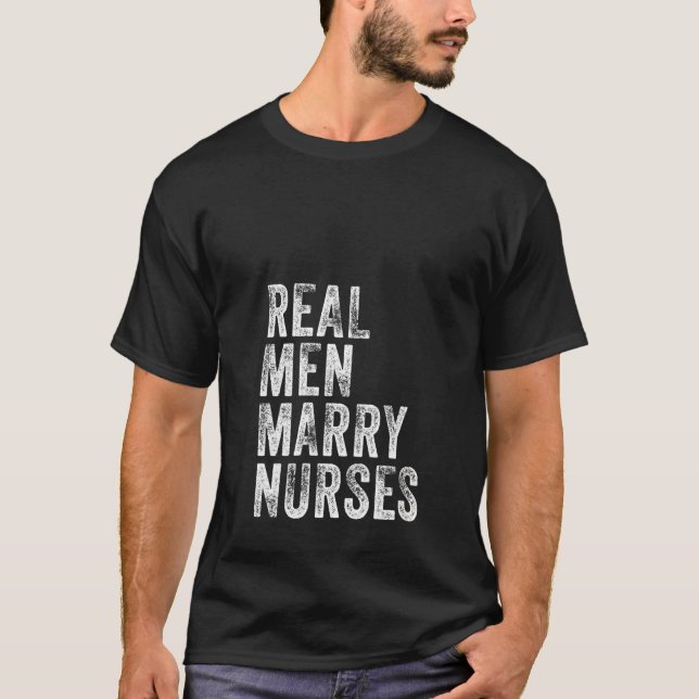 Womens Real Men Marry Nurses Future Husband Ehefra T-Shirt (Vorderseite)