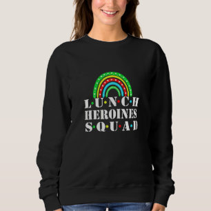 Womens Restaurant Team Mittagessen Heroines Squad Sweatshirt