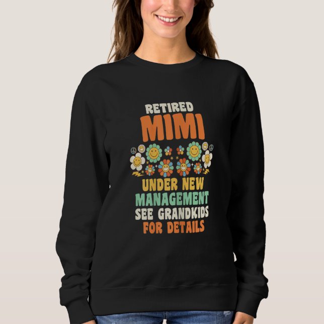 Womens retired mimi under new management grandma sweatshirt (Vorderseite)