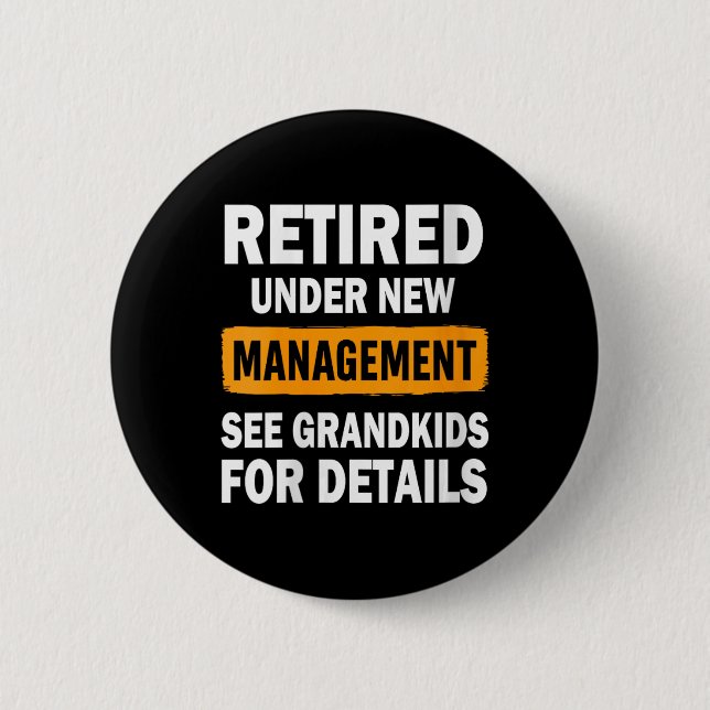 Womens Retired Under New Management See Grandkids  Button (Vorderseite)
