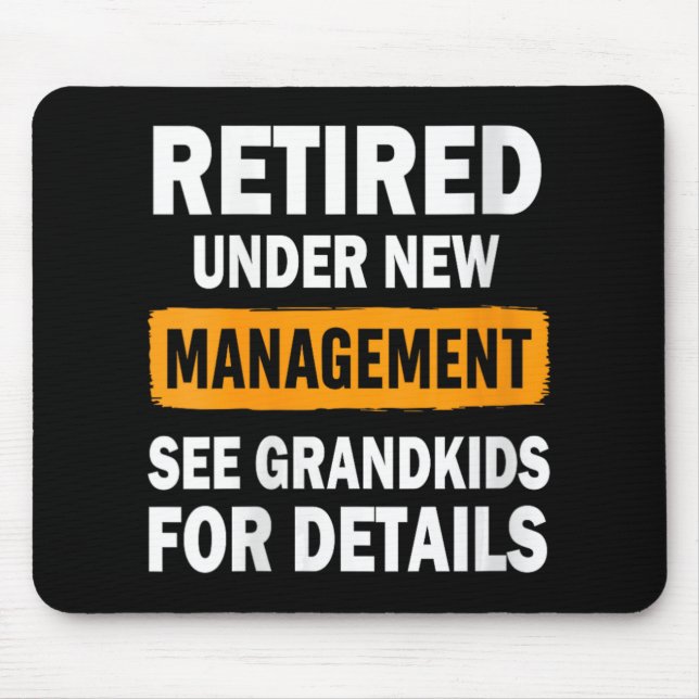 Womens Retired Under New Management See Grandkids  Mousepad (Vorne)