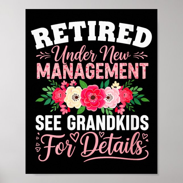 Womens Retired Under New Management See Grandkids  Poster (Vorne)