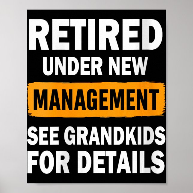 Womens Retired Under New Management See Grandkids  Poster (Vorne)