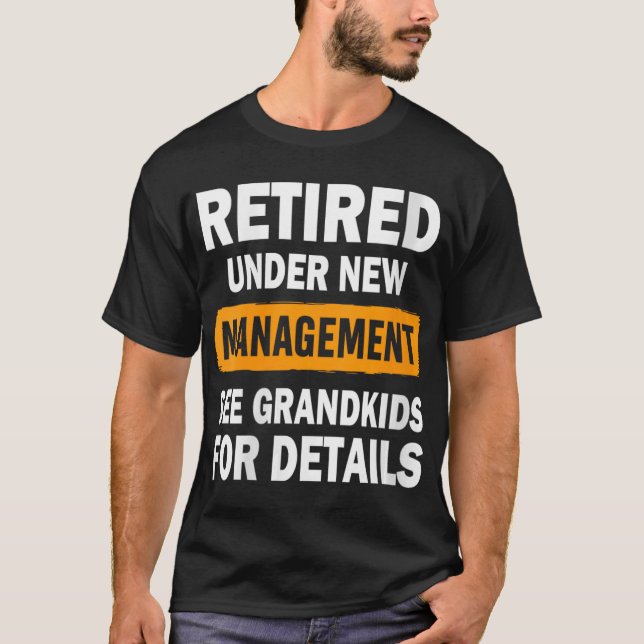 Womens Retired Under New Management See Grandkids  T-Shirt (Vorderseite)