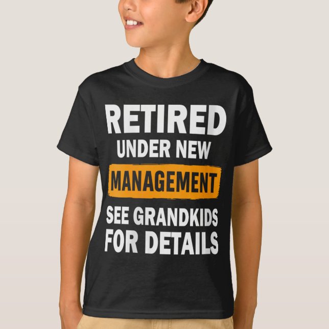 Womens Retired Under New Management See Grandkids  T-Shirt (Vorderseite)