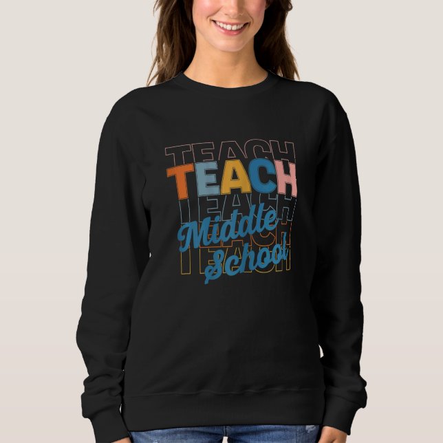 Womens Retro Middle School Teacher Teach Back to S Sweatshirt (Vorderseite)
