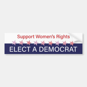 Women's Rights; Elect a Democrat Autoaufkleber