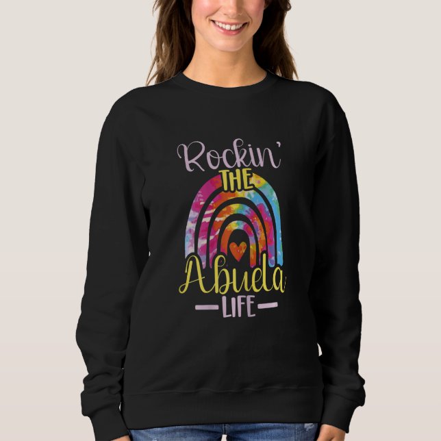 Womens Rockin' The Abuela Life First 1st Time New  Sweatshirt (Vorderseite)