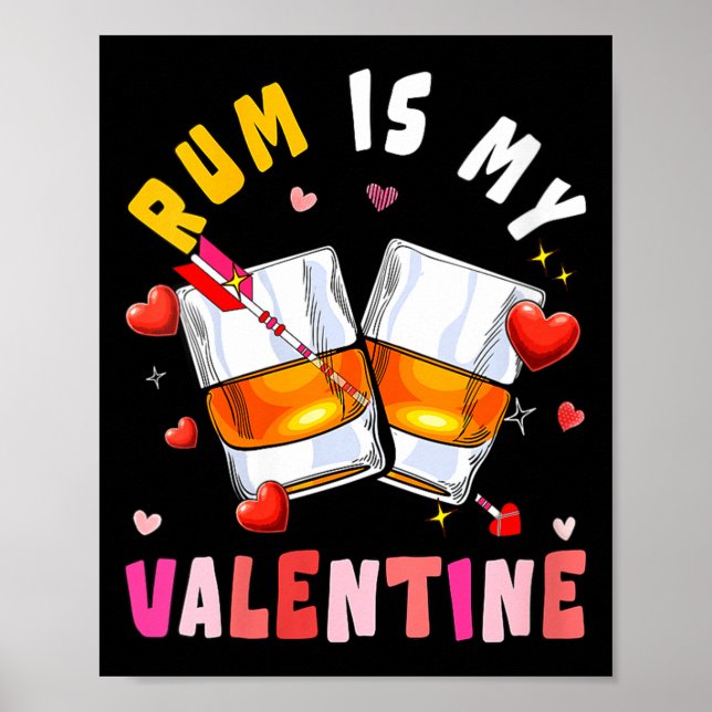 Women's Rum Is My Valentine Hearts Matching Drinke Poster (Vorne)