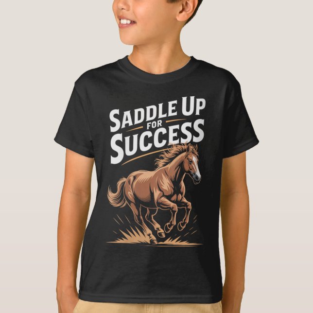 Womens Saddle Up For Success Motivational Horse Ri T-Shirt (Vorderseite)