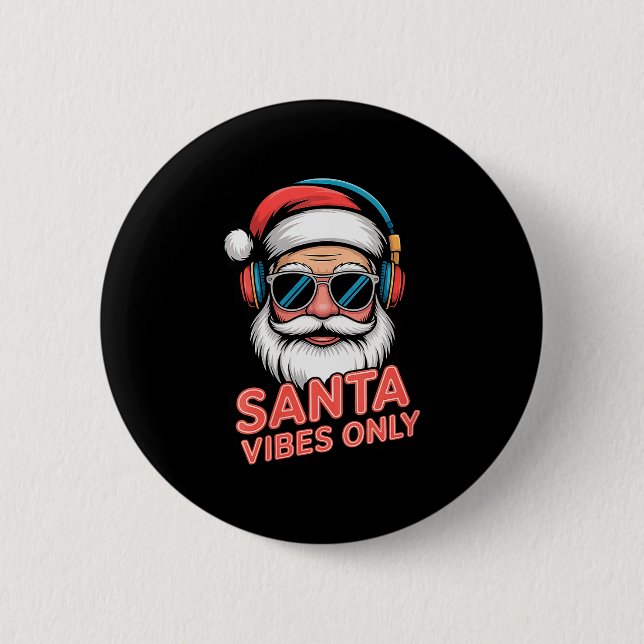 Womens Santa Vibes Only Funny P Culture Christmas  Button (Vorderseite)