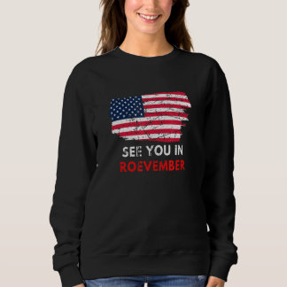 Women's See You In Roevember Pro Roe American Flag Sweatshirt