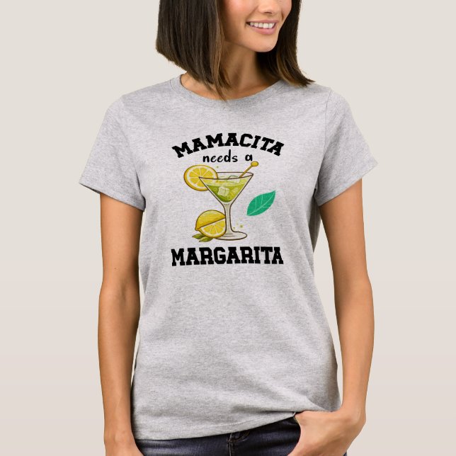 Womens shirts Mamacita Needs A Margarita Funny (Vorderseite)