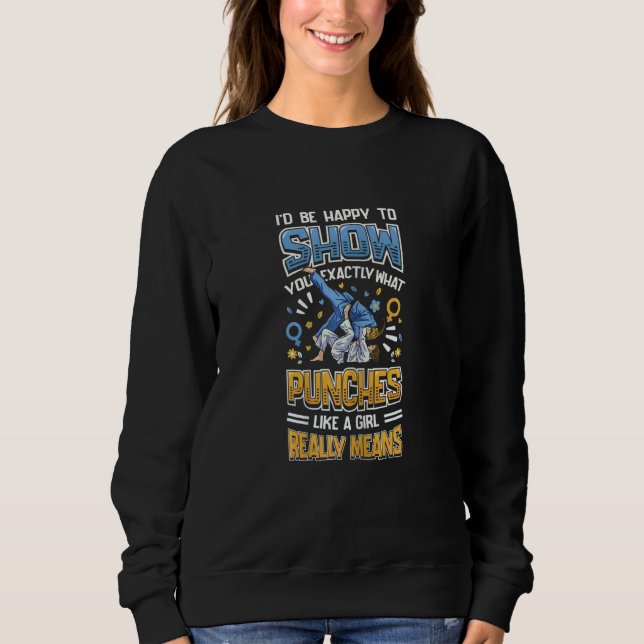 Womens Show You What Punches Like A Girl Means Kar Sweatshirt (Vorderseite)