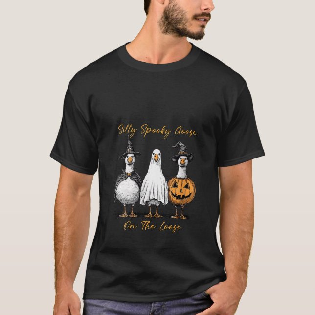 Womens Silly Spooky Goose On The Loose Halloween G T-Shirt (Vorderseite)