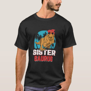Womens Sister Saurus Dinosaur Funny Sistersaurus T T-Shirt