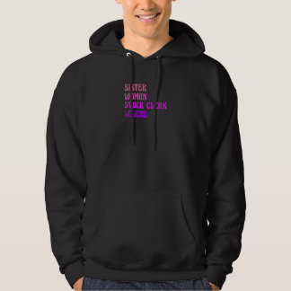 Womens Sister Woman Stock Clerk Legend Finance Boo Hoodie
