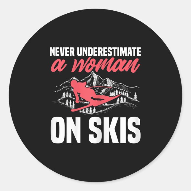Womens Ski Funny Skiing Never Underestimate A Woma Runder Aufkleber (Vorderseite)