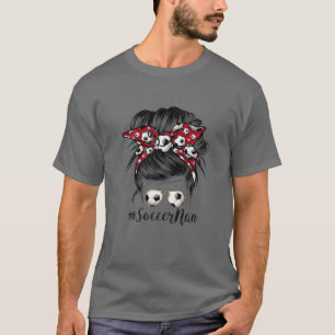 Womens Soccer Nan Messy Bun Soccer Lover Mothers D T-Shirt