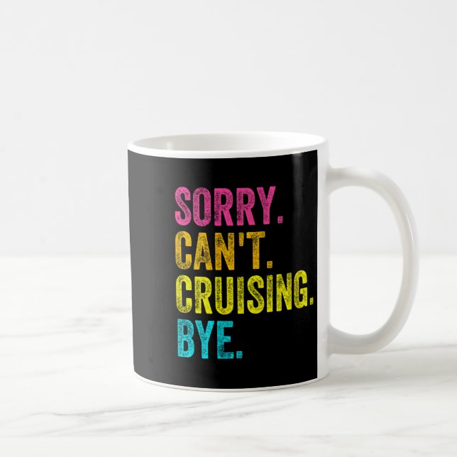 Womens Sorry Can't Cruising Bye Teacher Student Fu Kaffeetasse (Rechts)