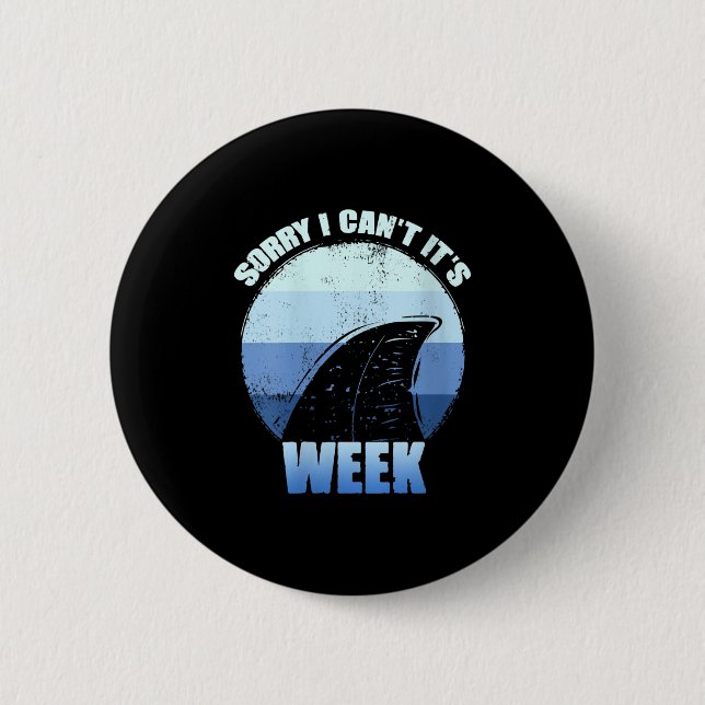 Womens Sorry I Can't It's Week Funny Shark Gift V- Button (Vorderseite)