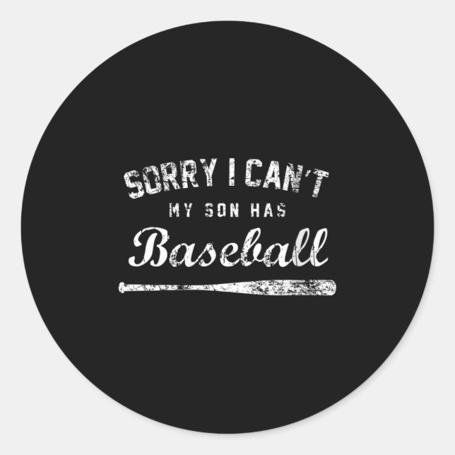 Womens Sorry I Can't My Son Has Baseball Baseball  Runder Aufkleber (Vorderseite)