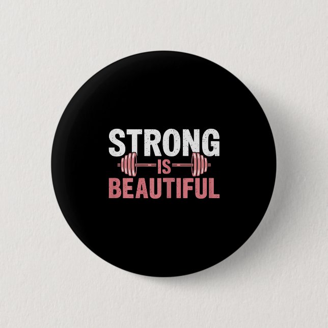Womens Strong Is Beautiful Gym Fitness Motivationa Button (Vorderseite)