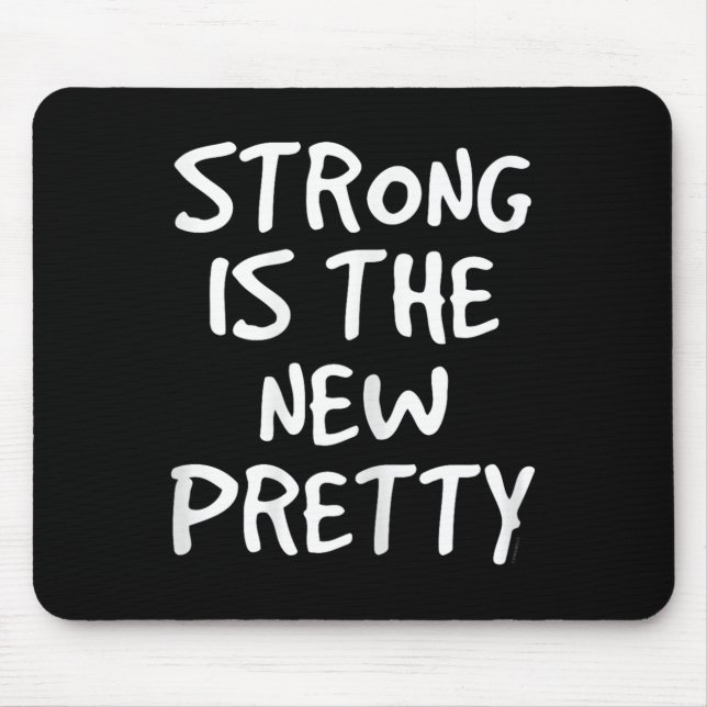 Womens Strong Is The New Pretty Shirt - Gym Motiva Mousepad (Vorne)