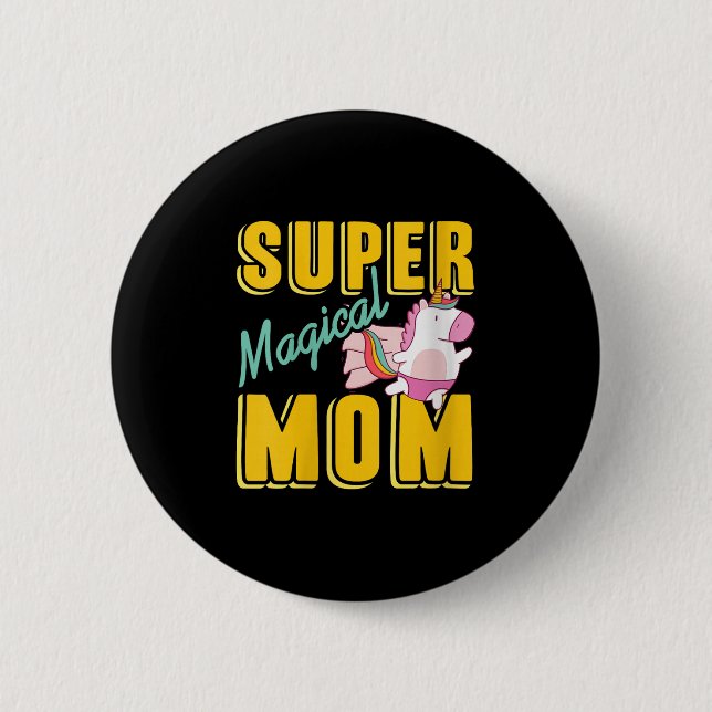 Womens Super Magical Mama Rainbow Unicorn Hero Wer Button (Vorderseite)