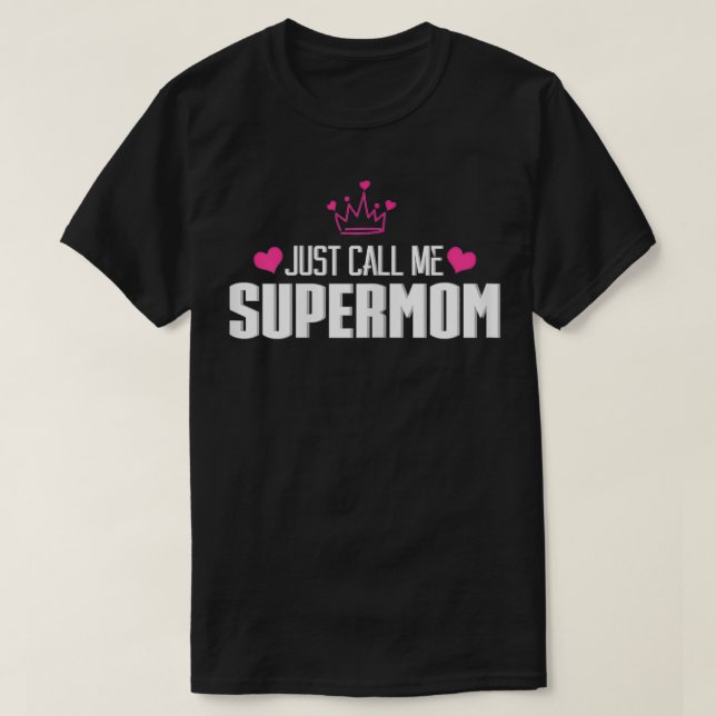 Womens SuperMom Crown Heart Funny Mama Mommy Mothe T-Shirt (Design vorne)