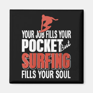Womens Surfen füllt Ihr Soul Job Fülle Cket Coas Magnet