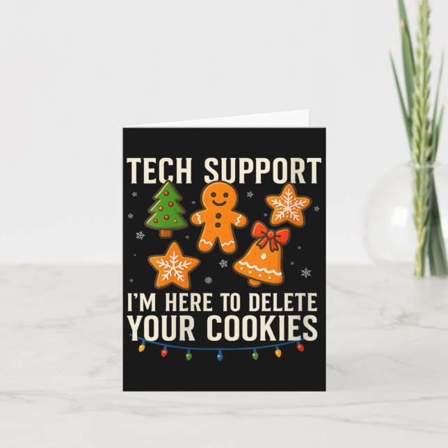 Womens Tech Suprt I'm Here To Delete Your Cookies  Karte (Vorderseite)