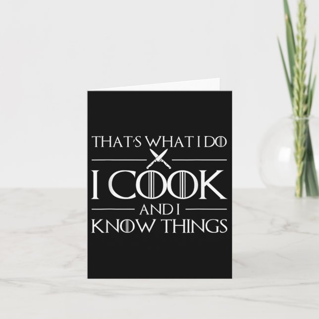 Womens Thats What I Do I Cook And I Know Things Ch Karte (Vorderseite)