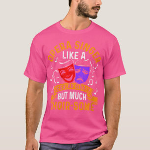 Womens Theatre Opera Gesang Musik Chor Gesang O T-Shirt
