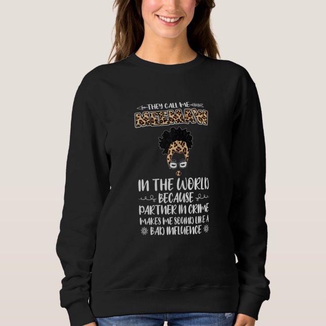 Womens they call me meemaw in the world because pa sweatshirt (Vorderseite)