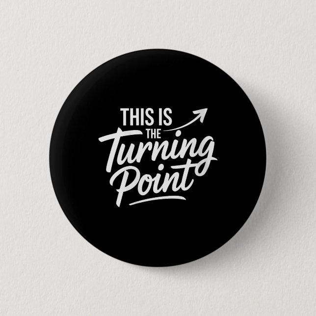 Womens This Is The Turning Int New Chapter Motivat Button (Vorderseite)