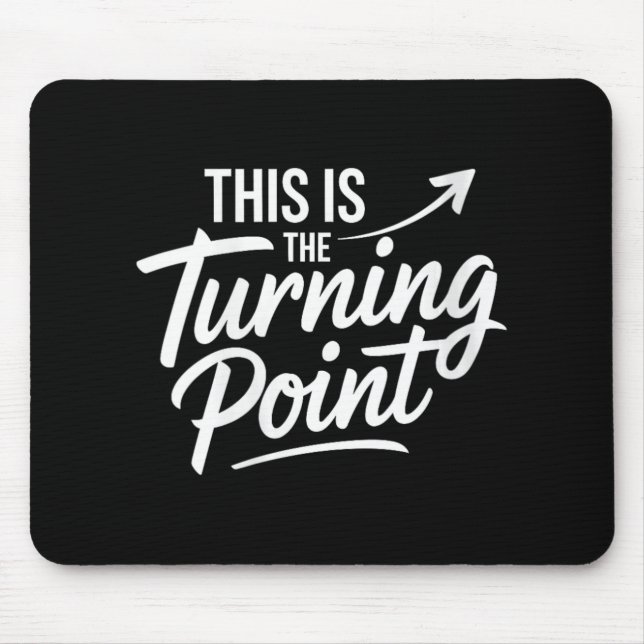 Womens This Is The Turning Int New Chapter Motivat Mousepad (Vorne)
