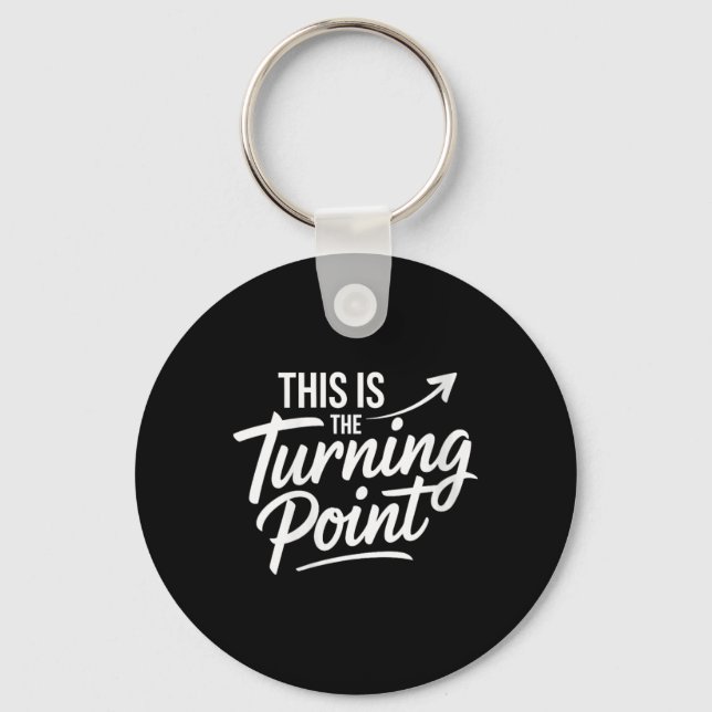 Womens This Is The Turning Int New Chapter Motivat Schlüsselanhänger (Vorderseite)