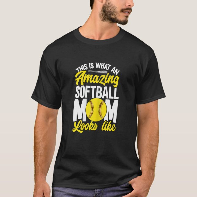 Womens This Is What An Amazing Softball Mom Looks T-Shirt (Vorderseite)