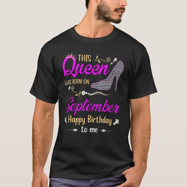 Womens This Queen Was Born In September Happy Birt T-Shirt (Vorderseite)