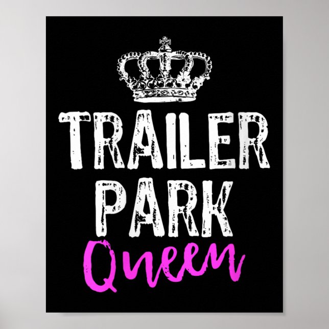 Womens Trailer Park Queen Funny Redneck Camping Gi Poster (Vorne)