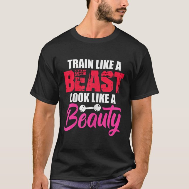 Womens Train Like A Look Like A Beauty Gym Workout T-Shirt (Vorderseite)