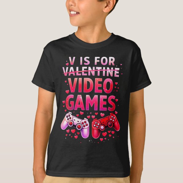 Women's V Is For Video Games Funny Valentines Game T-Shirt (Vorderseite)