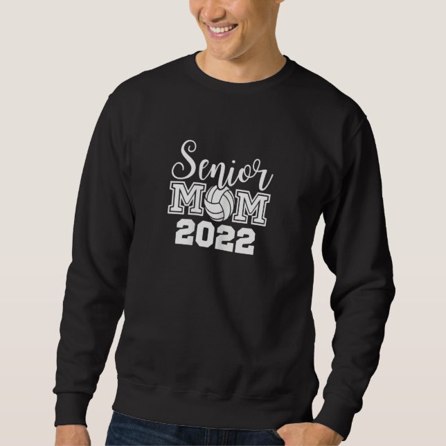 Womens Volleyball Senior Mom 2022 Volleyball Mom Sweatshirt (Vorderseite)